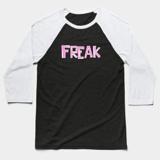 Freak Baseball T-Shirt